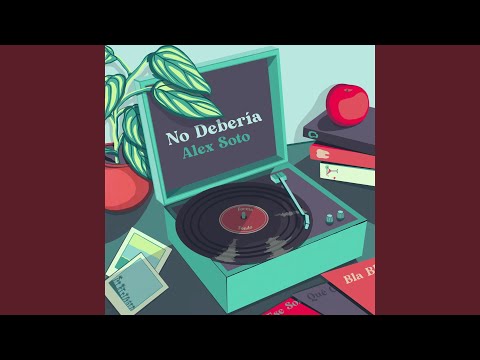 No Debería - Alex Soto