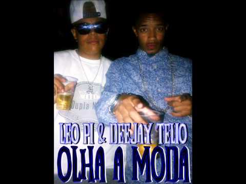Deejay Telio - Olha a Moda feat Leo Pii (Video Oficial)