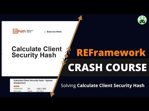 UiPath Calculate Client Security Hash | REFramework Crash Course 2022
