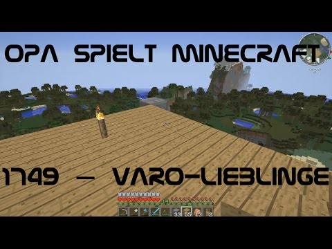 Opa spielt Minecraft 1749 – Varo-Lieblinge