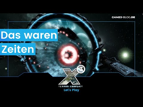 [Twitch] Das beste X aller Zeiten #01 - X3 - Terran Conflict [Deutsch/German]