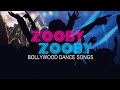Zooby Zooby Bollywood Dance Songs Jukebox Audio Non Stop Dance Songs