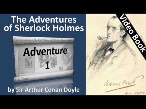 アドベンチャー01 - シャーロック・ホームズの冒険 サー・アーサー・コナン・ドイル著 (Adventure 01 - The Adventures of Sherlock Holmes by Sir Arthur Conan Doyle)