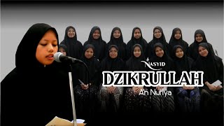 Download lagu Gladi ذِكْرُ اللّٰهِ || Nasyid An Nuriya mp3