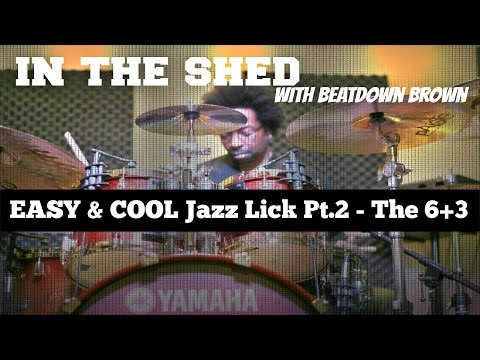 IN THE SHED Ep12 - JAZZ DRUMMING: Easy & Cool Lick Pt.2 - 9 STROKE LICK