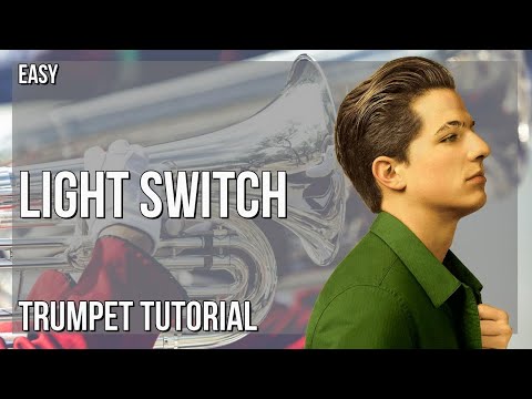 How to play Light Switch by Charlie Puth on Trumpet (Tutorial)