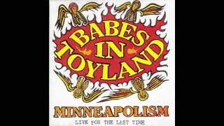 Babes in Toyland - Spit To See The Shine (Minneapolism)