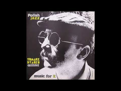 Tomasz Stańko Quintet ‎- Music For K