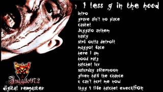 Blaze Ya Dead Homie - 1 Less G N Da Hood (Juggalo972 remaster)