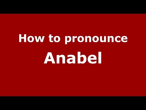 How to pronounce Anabel