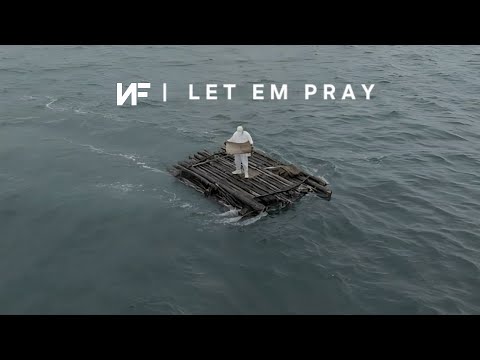 NF &ndash; Let Em Pray