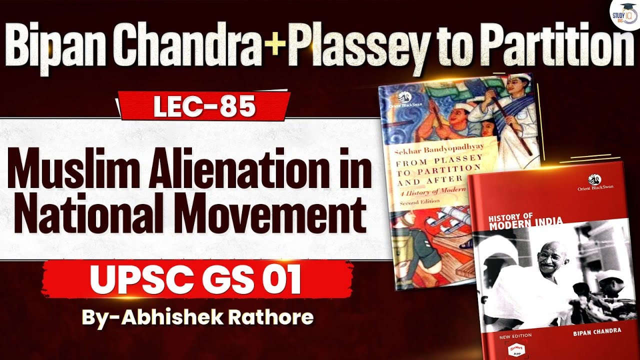 Muslim Alienation in National Movement | UPSC Modern History | Lec 85 | StudyIQ IAS