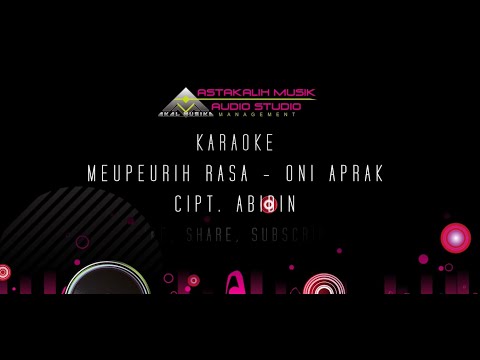 Meupeurih Rasa Oni Aprak Karaoke Lirik