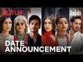 The Royals Date Announcement Ishaan Khatter Bhumi Pednekar Netflix India