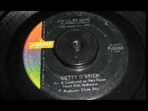 日 R&B Betty O'Brien 日 She'll Be Gone 日