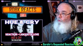 Download lagu Hue & Cry Reaction - Labour Of Love - First Time Hearing - Requested mp3