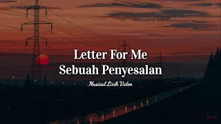 Download lagu Letter For Me - Sebuah Penyesalan (video lirik) mp3 Download lagu Letter For Me - Sebuah Penyesalan (video lirik) mp3