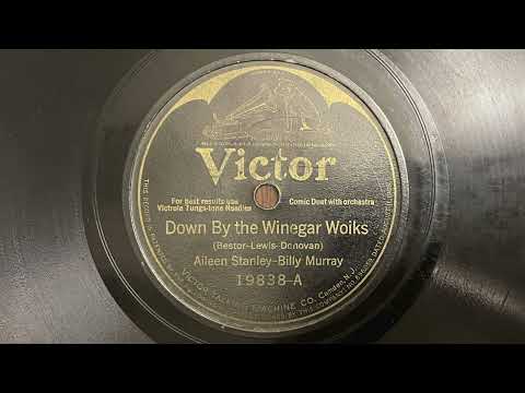 Down By The Winegar Woiks - Billy Murray and Aileen Stanley - 1925