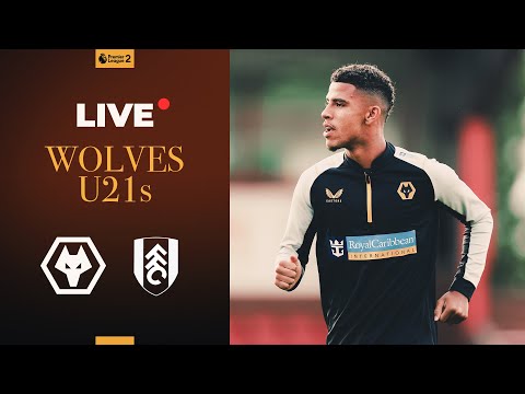 PL2 LIVE | Wolves U21s v Fulham U21s