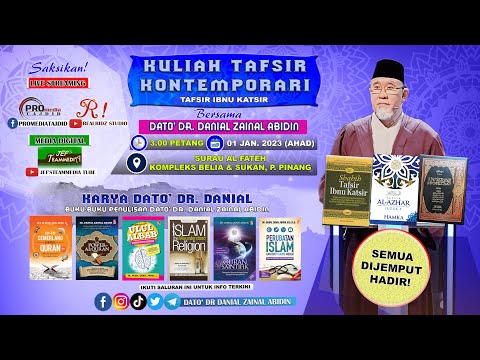 (7:94) [01 JANUARI 2023] Kuliah Tafsir Kontemporari Dato' Dr. Danial Zainal Abidin