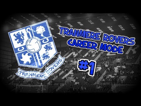 FIFA 13 | Tranmere Rovers Career Mode | Epi. 1