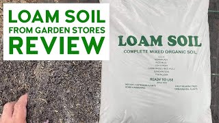 Loam Soil From Garden Stores: Is It Good for Planting? | Carlo The Famer