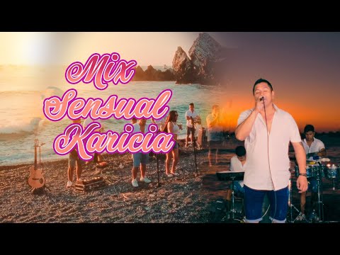 Son de Rios - Mix Sensual Karicia - Session Live 2025