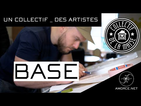 Base / "Un collectif des artistes" LA MAISE