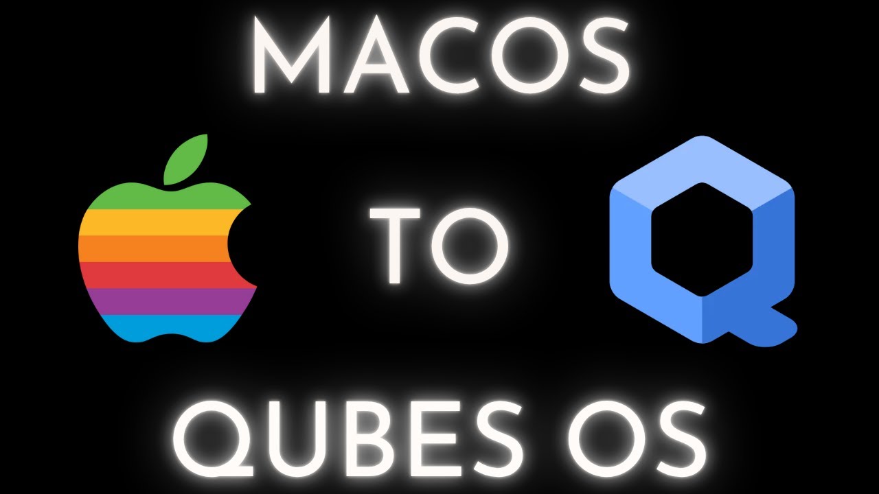 Why I’m Leaving macOS for Qubes OS