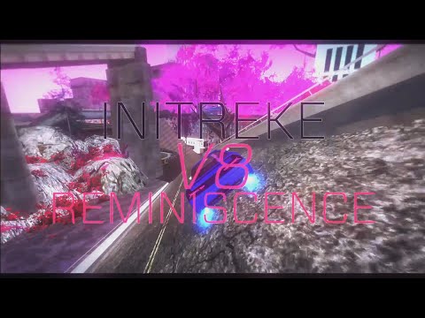 [DM] iNitreke v8 - Reminiscence