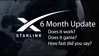 Starlink Satellite 6 Month Update - No More Geo Restrictions, Gaming, Working, New Speeds, VPN!