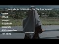 Lagu Arab Viral Tiktok Full Album Arabic Song