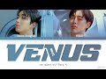 문종업 Moon Jong Up 비너스 Venus Feat 권현빈 VIINI Mr Queen OST Part 9 Lyrics HAN ROM ENG