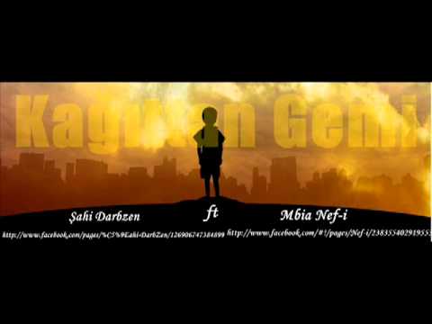 Şahi DarbZen  ft Mbia Nef i  Kağıttan gemi