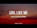 Black Eyed Peas & Shakira - GIRL LIKE ME (Lyrics)