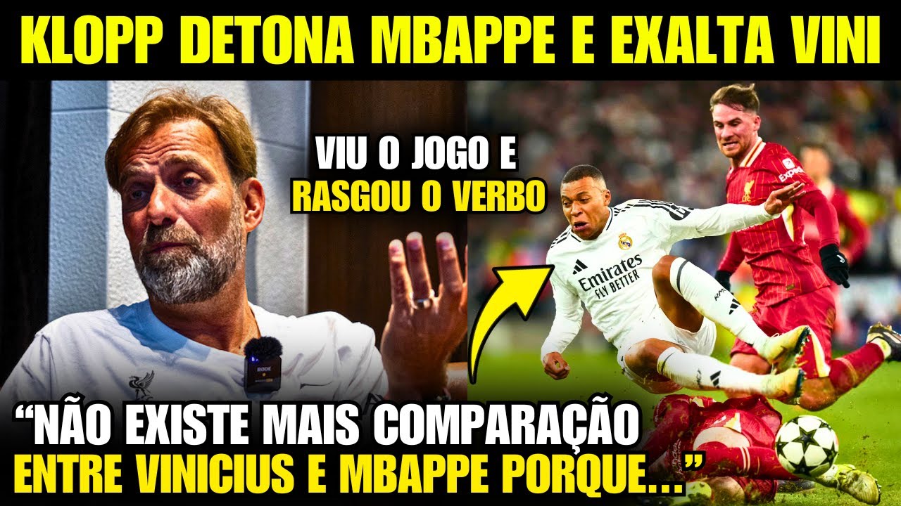 🚨 EITA! Olha a FORTE DECLARAÇÃO do KLOPP sobre O FRACASSO DE MBAPPE NO REAL