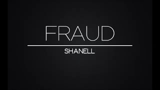 Shanell - Fraud (Lyrics)