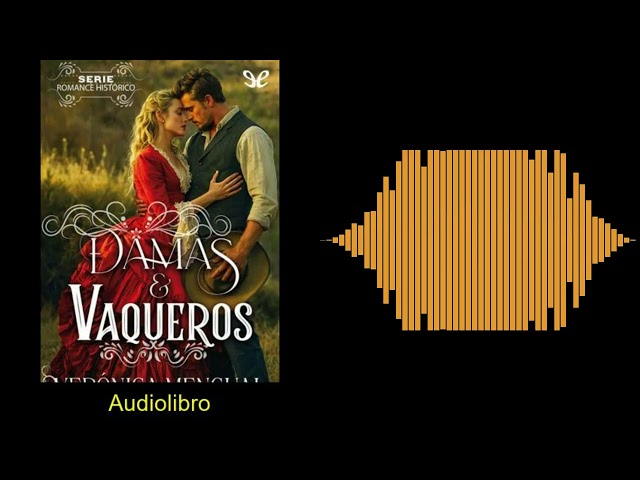Vídeo relacionado con Damas y Vaqueros : Serie de Romance Histórico