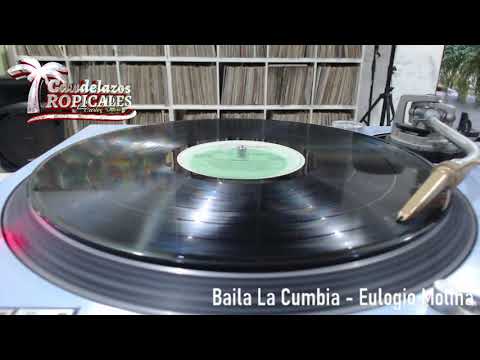 Baila La Cumbia - Eulogio Molina