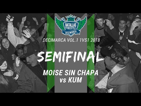 MOISE SIN CHAPA vs KUM - Semi - Decimarca Vol.1 1vs1 2018