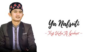 Download lagu Ya Nafsuti - Mas Kafa Al Jauhar || Viral Tiktok mp3 Download lagu Ya Nafsuti - Mas Kafa Al Jauhar || Viral Tiktok mp3