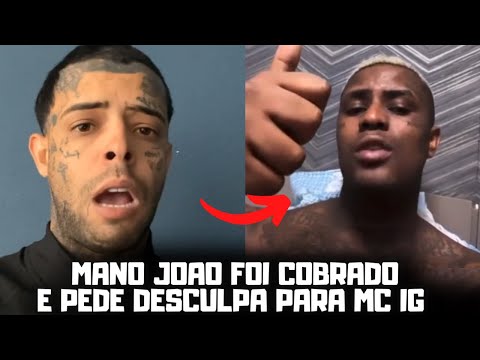 MANO JOÃO PEDE DESCULPAS PARA MC IG