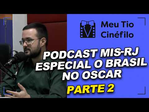 A HISTÓRIA DO BRASIL NO OSCAR - PARTE 2 (2000-2026)