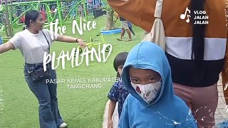 Download lagu THE NICE PLAYLAND Pasar Kemis - Kabupaten Tangerang mp3