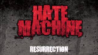 Hate Machine - Resurrection