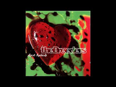 The Breeders - Cannonball