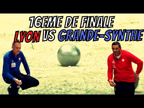 16e de Finale Lyon vs Grande Synthe Triplette Trophée des Villes 2021 - Pétanque