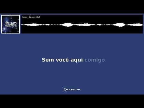 Não Leve A Mal - Fresno