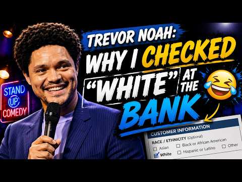 TREVOR NOAH: WHY I CHECKED “WHITE” AT THE BANK 🤣 | STAND UP COMEDY