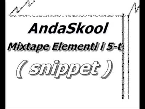 Andaskool Mixtape Elementi 5 t  Snippet
